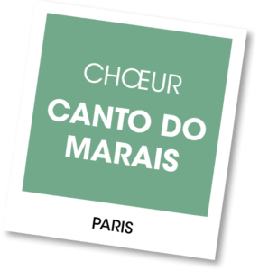 Chœur Canto do Marais - A vous de jouer