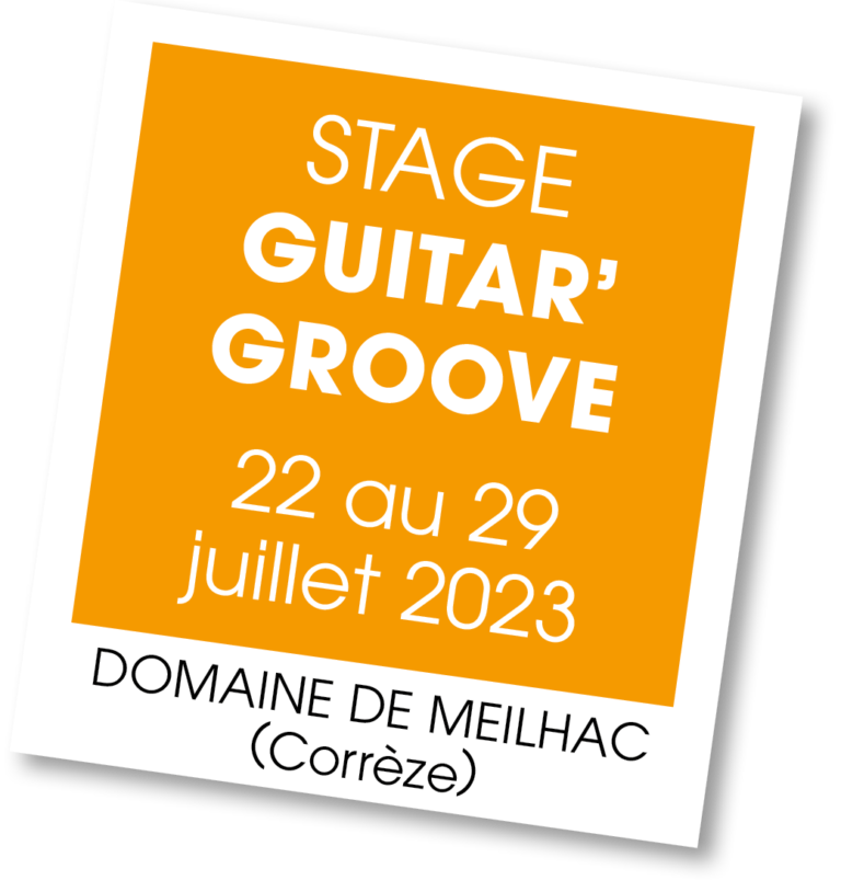 Stage Guitar Groove - juillet 2023