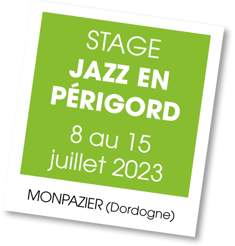 Stage Jazz en Perigord - Juillet 2023