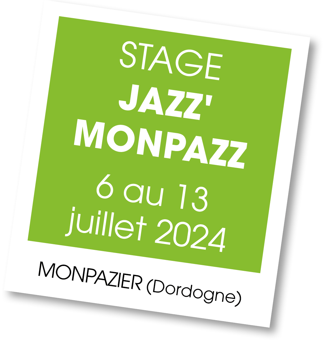 Lire la suite à propos de l’article 20240706 – Stage Jazz’Monpaz – juillet 2024