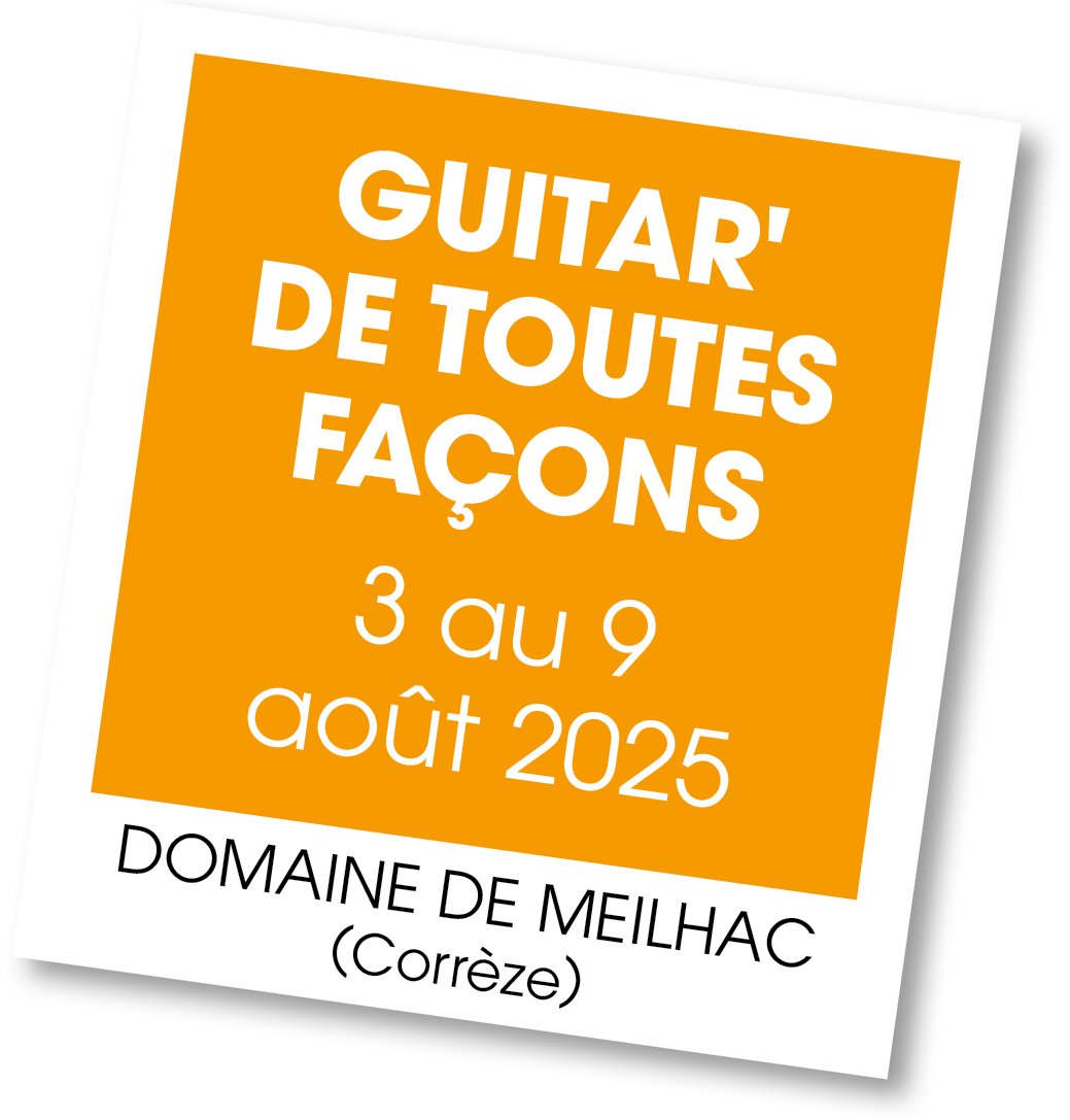 Lire la suite à propos de l’article 20250803 – Stage Guitare de toutes façons – aout 2025