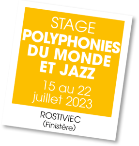Stage Polyphonies du Monde et Jazz - juillet 2023