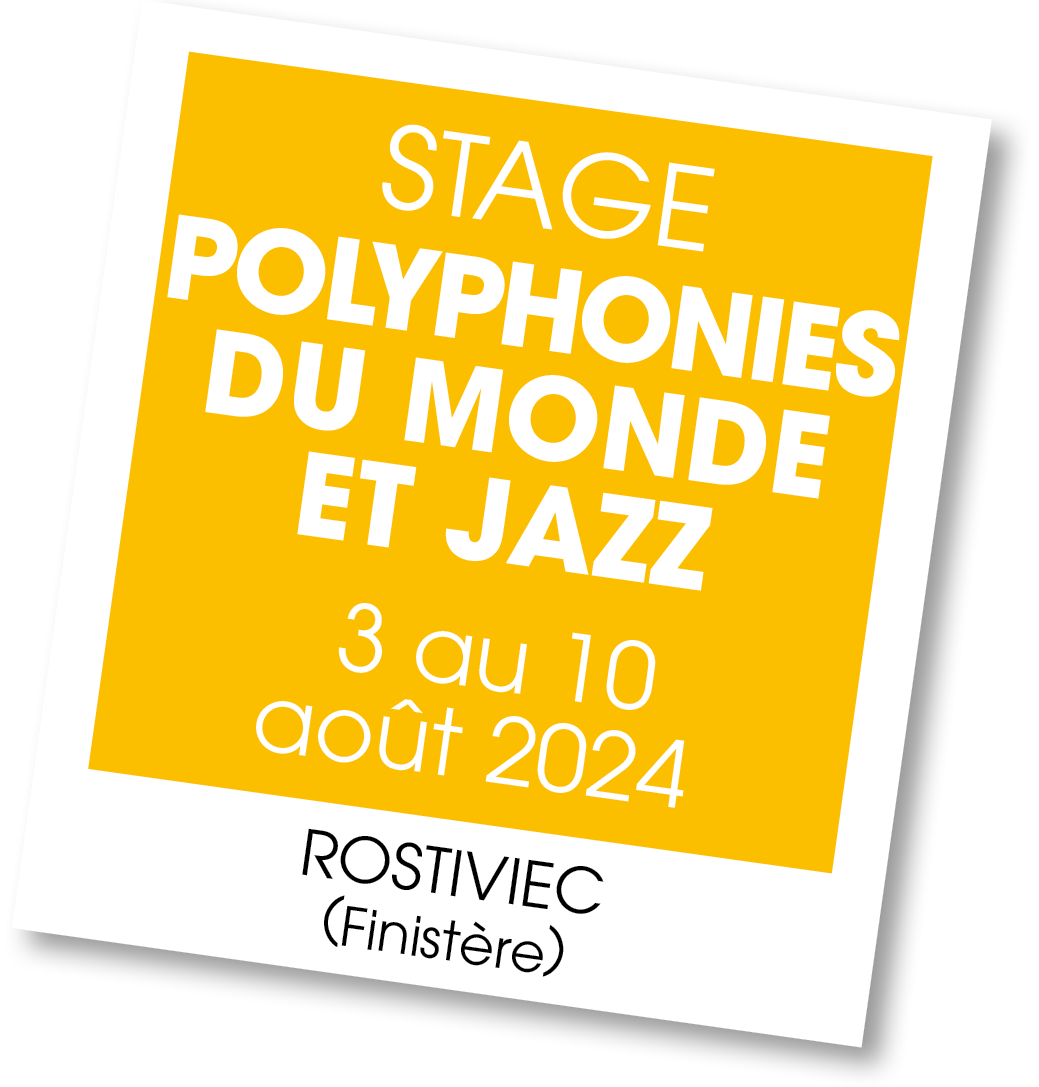 Lire la suite à propos de l’article 20240803 – Stage Polyphonies du Monde et Jazz – juillet 2024