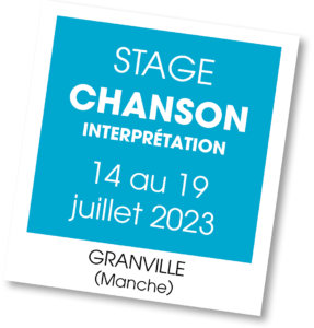 Stage Chanson Granville - juillet 2023
