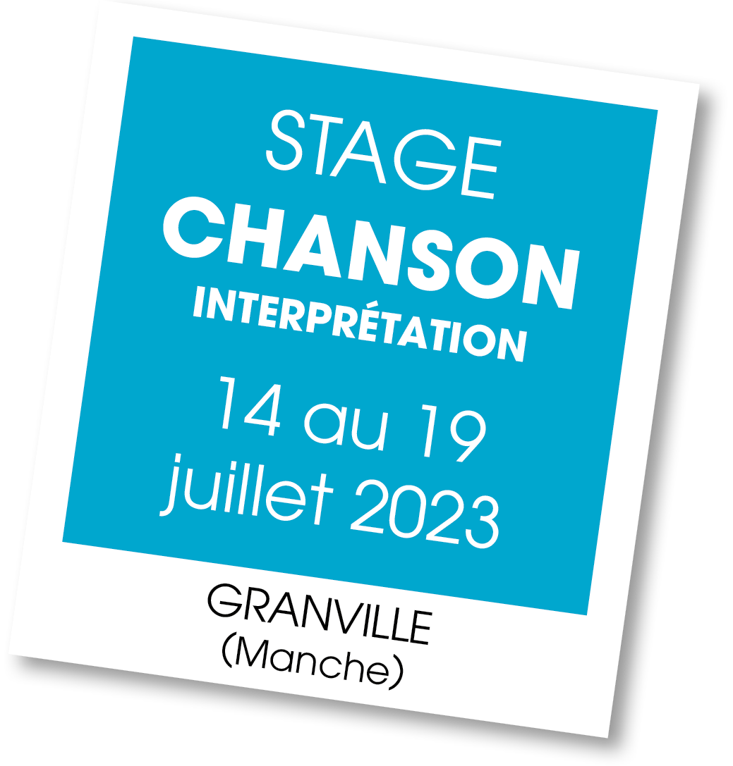 Stage Chanson Granville - juillet 2023