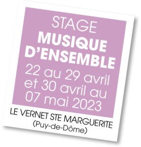 Stages Musique d'ensemble au Vernet Ste Marguerite, avril-mai 2023