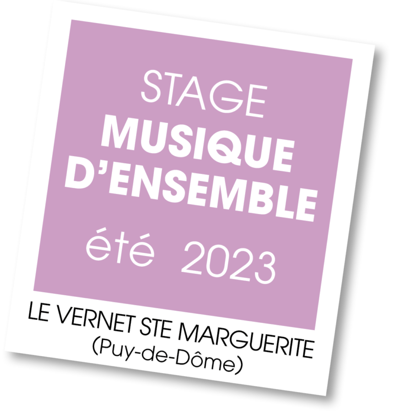 Stages Musique d'ensemble au Vernet Ste Marguerite, été 2023