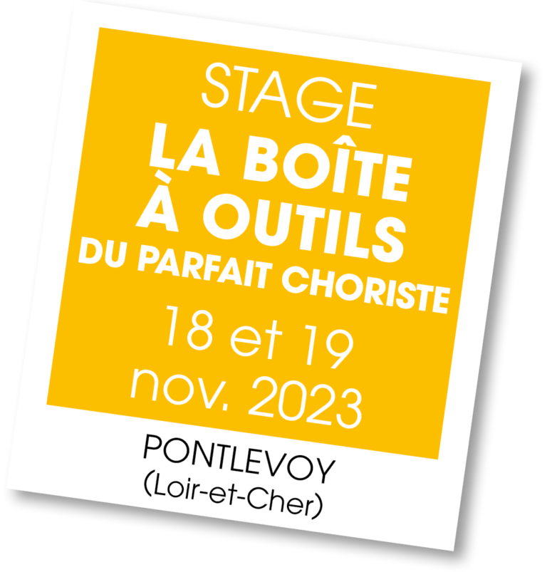 Stage La Boîte à outils du parfait choriste - nov 2023