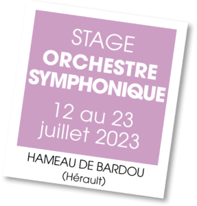 Stage Orchestre Symphonique à Bardou - juillet 2023