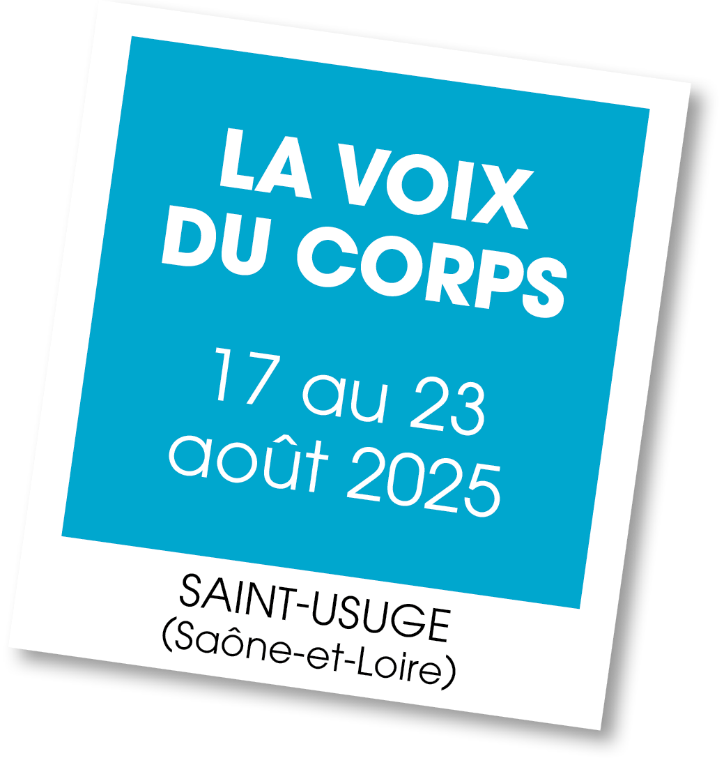 Lire la suite à propos de l’article 20250817 – Stage La Voix du Corps – août 2025