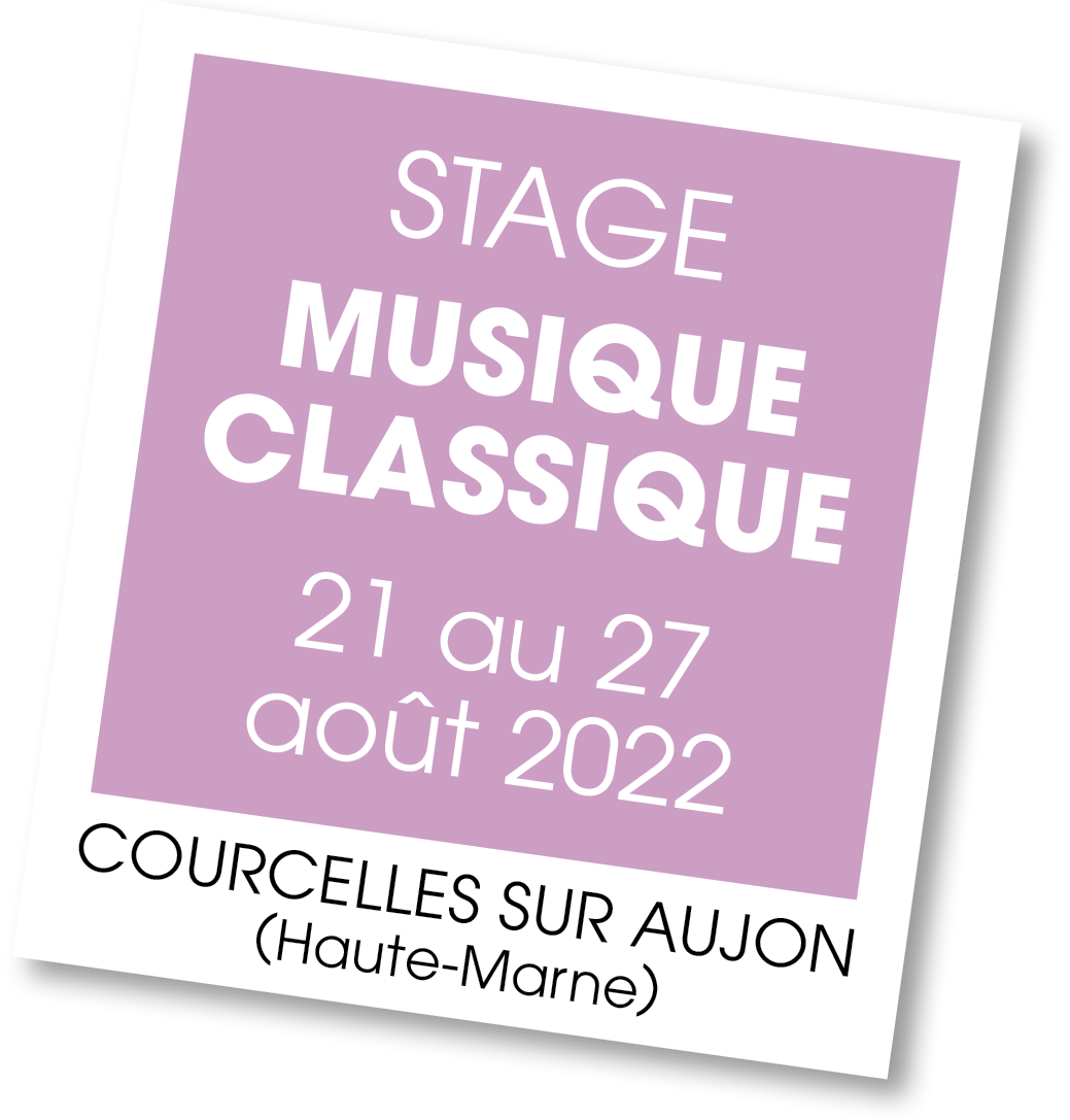 Stage de Musique Classique à Courcelles sur Aujon - été 2022