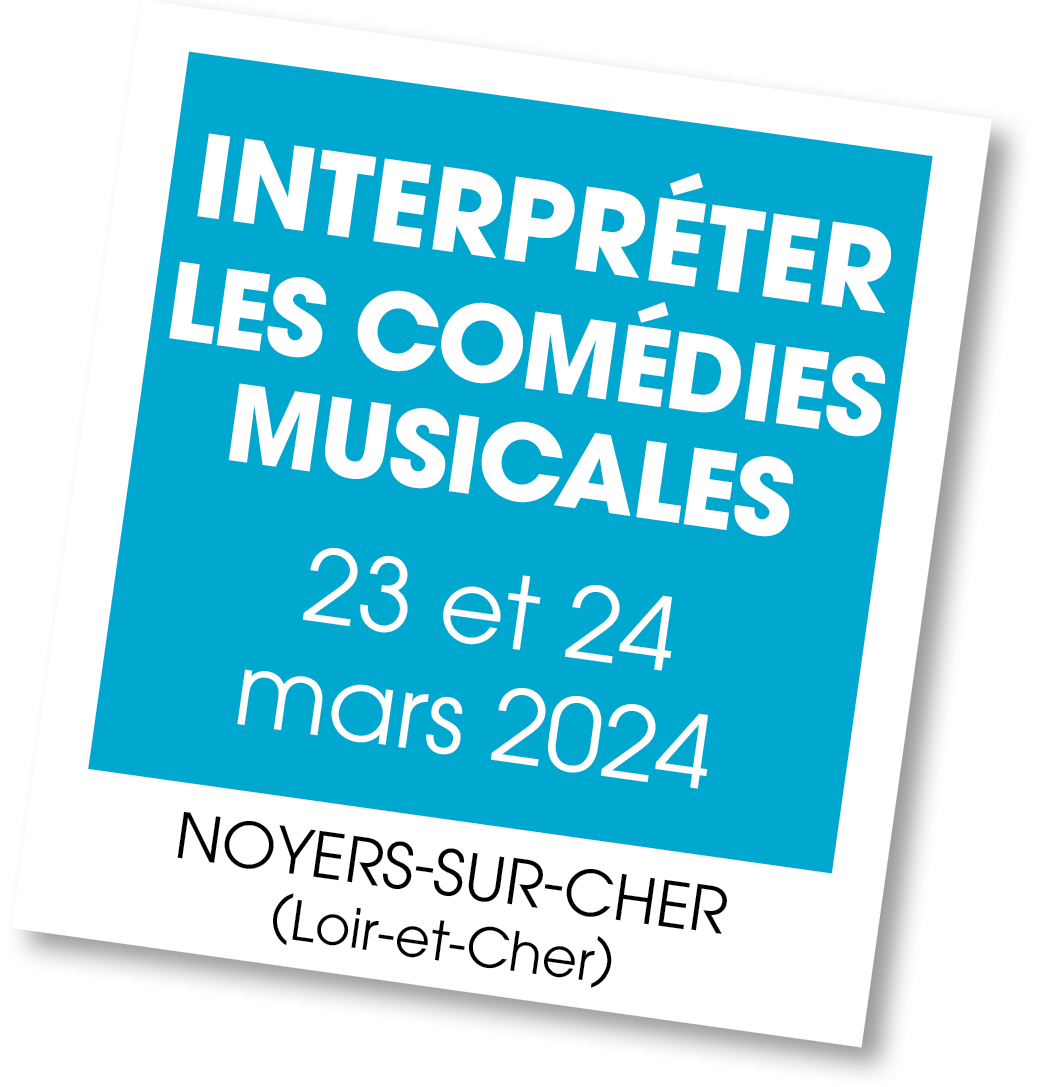 Lire la suite à propos de l’article 20240323 – Stage Interpréter les Comédies Musicales – mars 2024