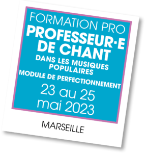 Formation Professeur de Chant - mai 2023