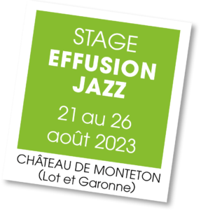 Stage Effusion Jazz - août 2023