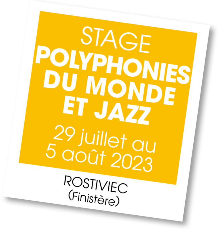 Stage Polyphonies du Monde et Jazz - août 2023