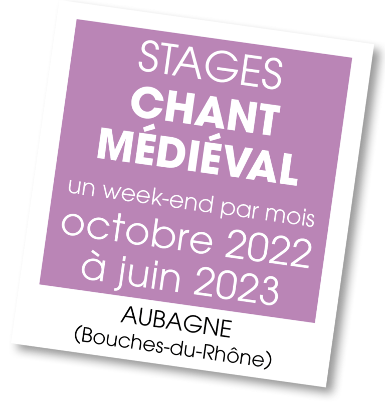 Stages Chant Médieval à Aubagne, octobre 22 à juin 23