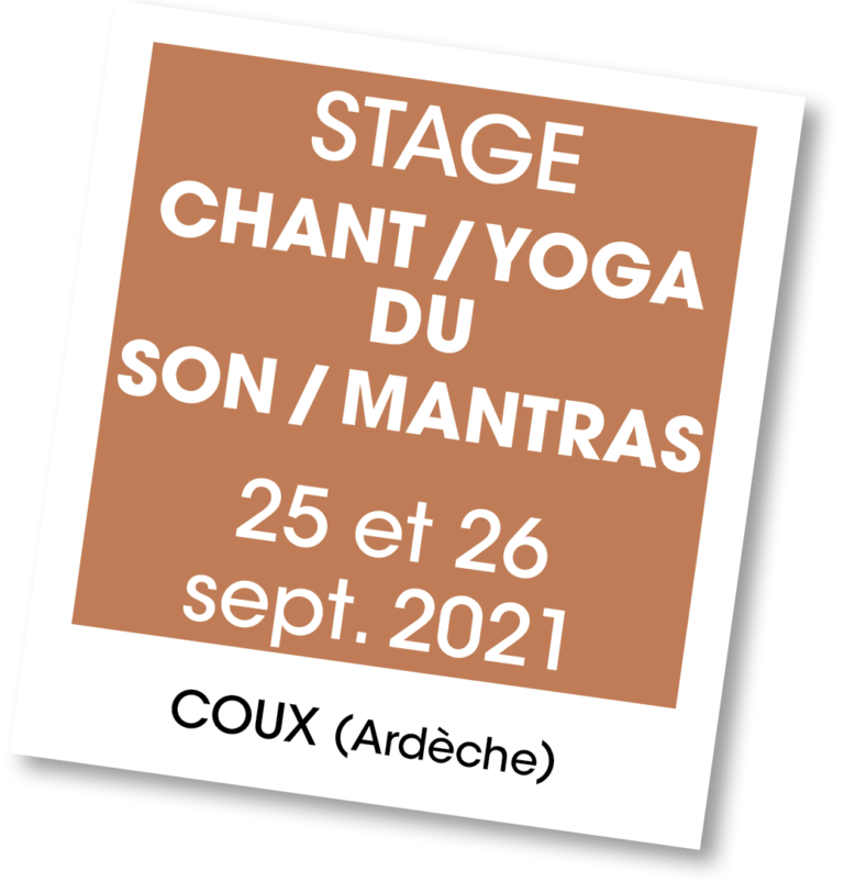 Stage chant et yoga du son - septembre 2021