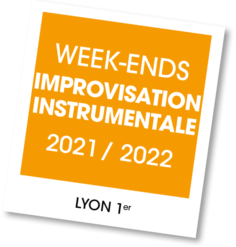 Week-end d'improvisation instrumentale - 2021-2022 à Lyon