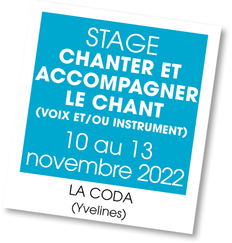 Stage Chanter et Accompagner le chant, novembre 2022