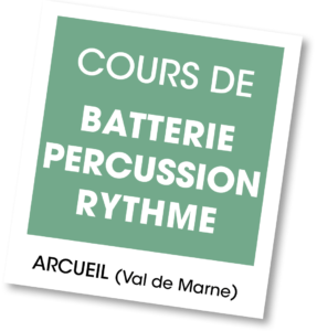 Cours de Batterie, Percussion et Rythme à Arcueil