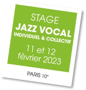 Stage Jazz Vocal Individuel et Collectif à Paris, février 2023