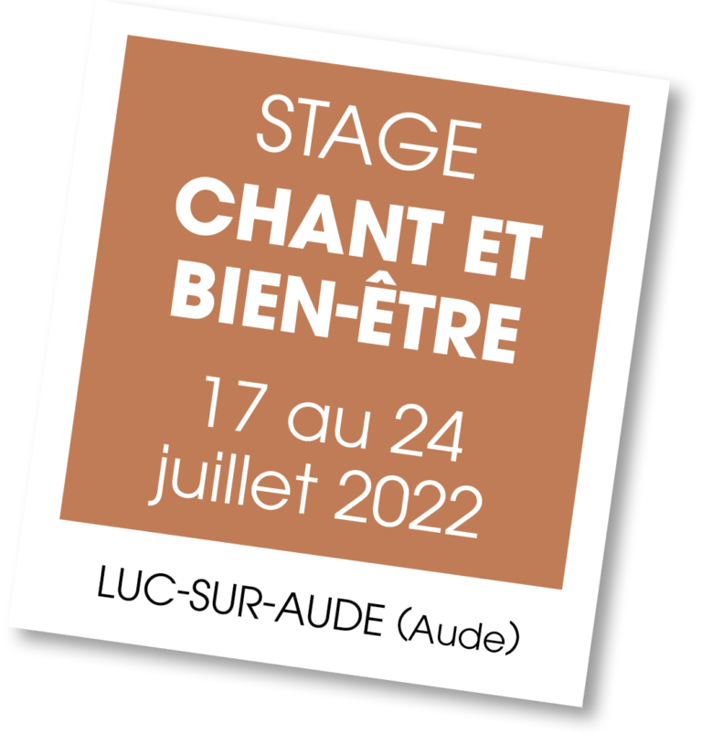 Stage Chant et Bien-être - été 2022