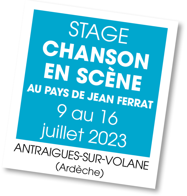 Stage Au Pays de Jean Ferrat - juillet 2023
