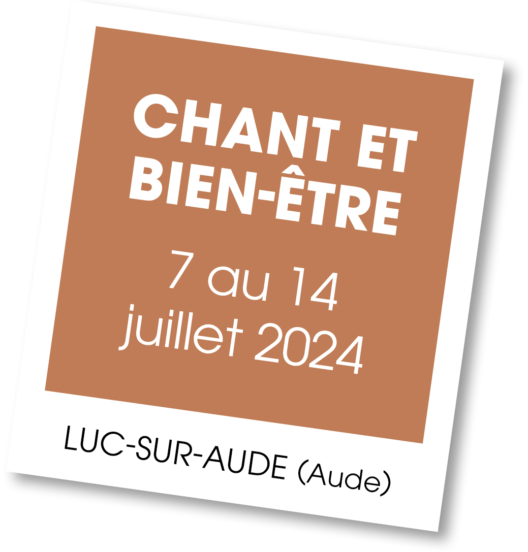 Lire la suite à propos de l’article 20240707 – Stage stage chant et bien-être – juillet 2024