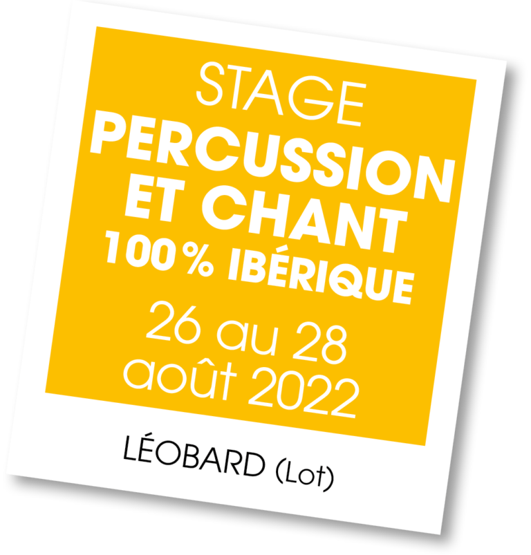Stage Percussion et chant ibérique avec Grégory Deveau - août 2022