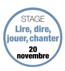 Stage Lire, Dire, Jouer, Chanter, novembre 2022