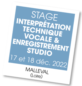 Stage Interprétation, Technique Vocale & Enregistrement Studio Décembre 2022