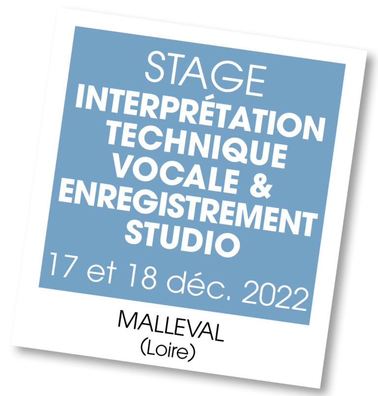 Stage Interprétation, Technique Vocale & Enregistrement Studio Décembre 2022