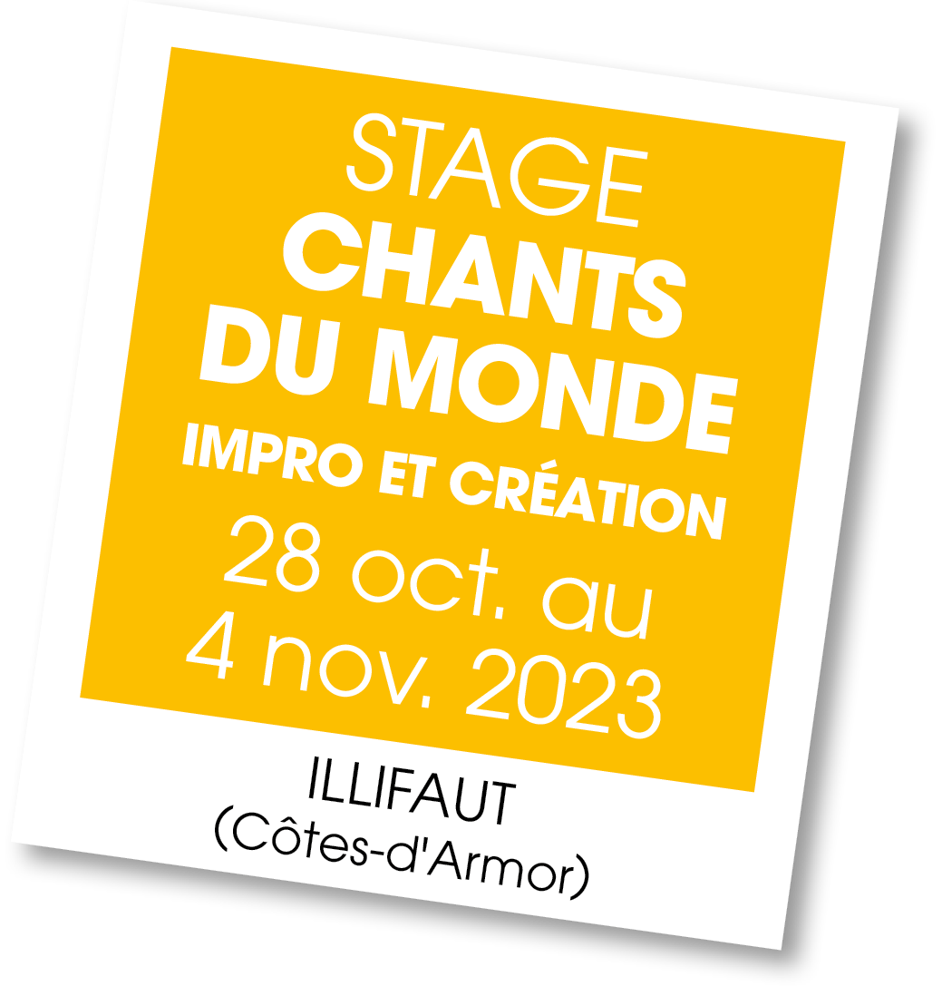 Lire la suite à propos de l’article 20231028 – Stage Chant du monde – octobre 2023