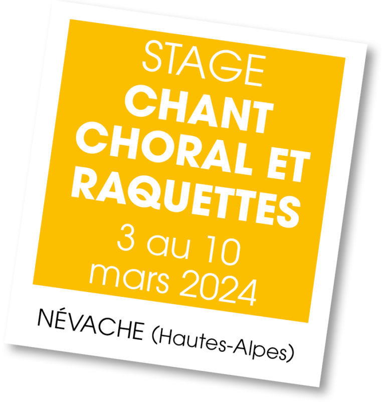 Stage chant choral et raquettes, mars 2024