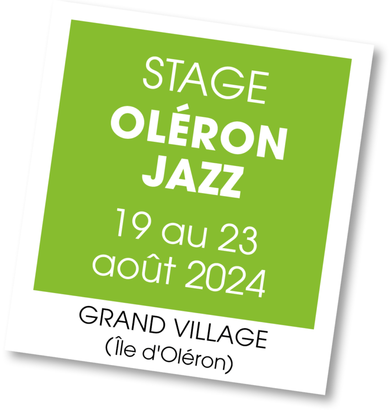 Stage Oléron Jazz août 2024