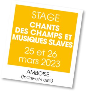 Stage Chants des Champs Musique Slave - mars 2023