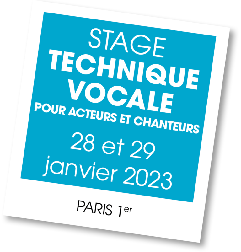 Stage technique Vocale pour acteurs et chanteurs - janvier 2023