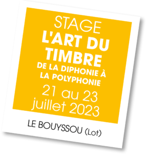 Stage l'Art Du Timbre - Le Bouyssou - juillet 2023