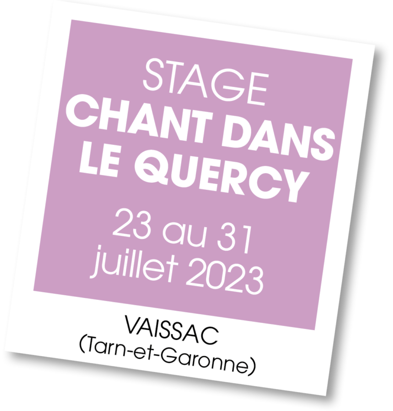 Stage Chant dans le Quercy - Vaissac - juillet 2023