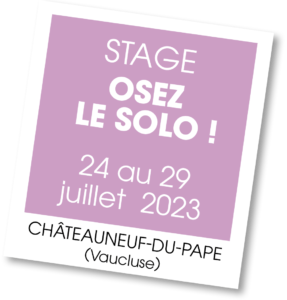 Stage Osez Le Solo ! juillet 2023