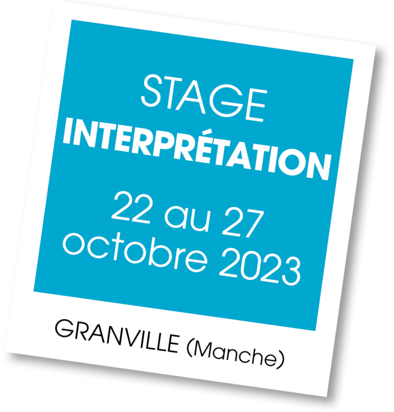 Stage d'interprétation - octobre 2023