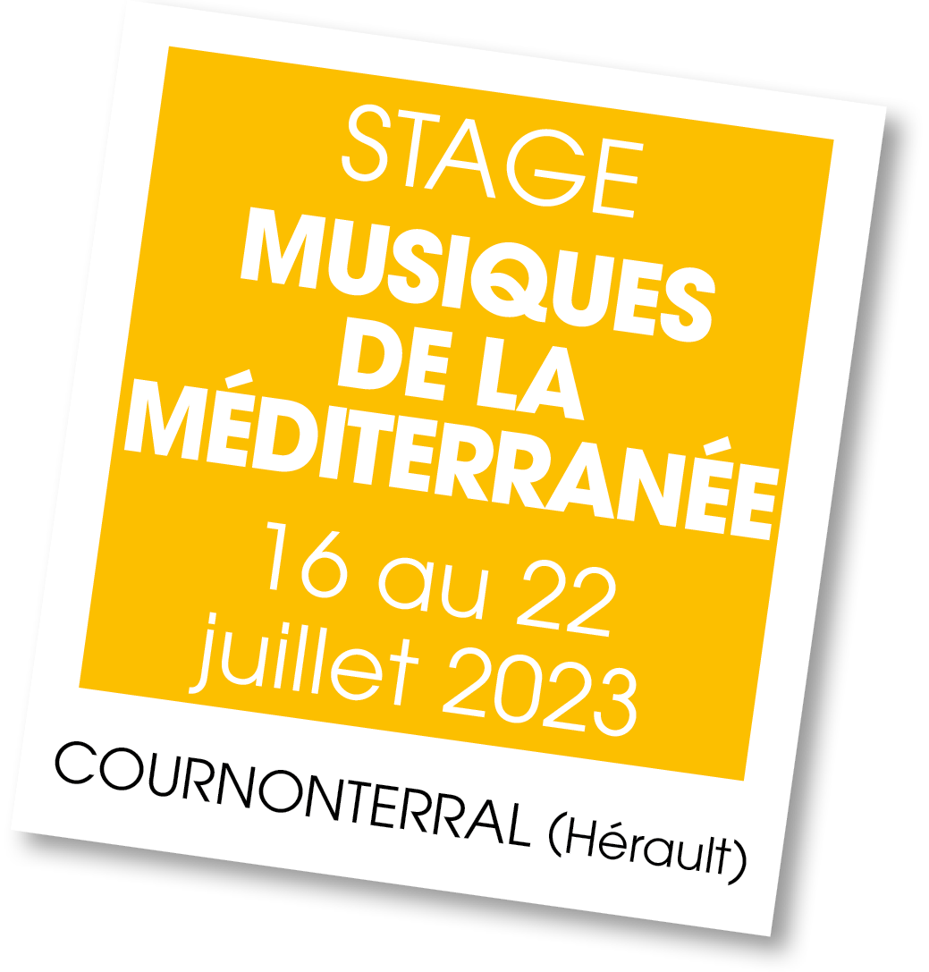 Lire la suite à propos de l’article 20230716 – stage de musiques de la Méditerranée – juillet 2023
