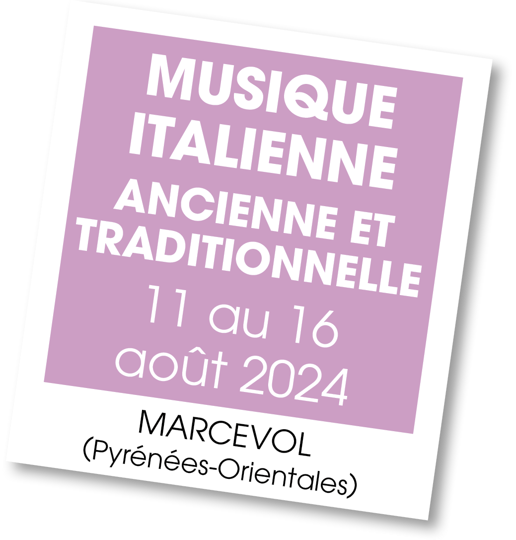 Lire la suite à propos de l’article 20240811 – Stage musique ancienne et traditionnelle italienne – août 2024