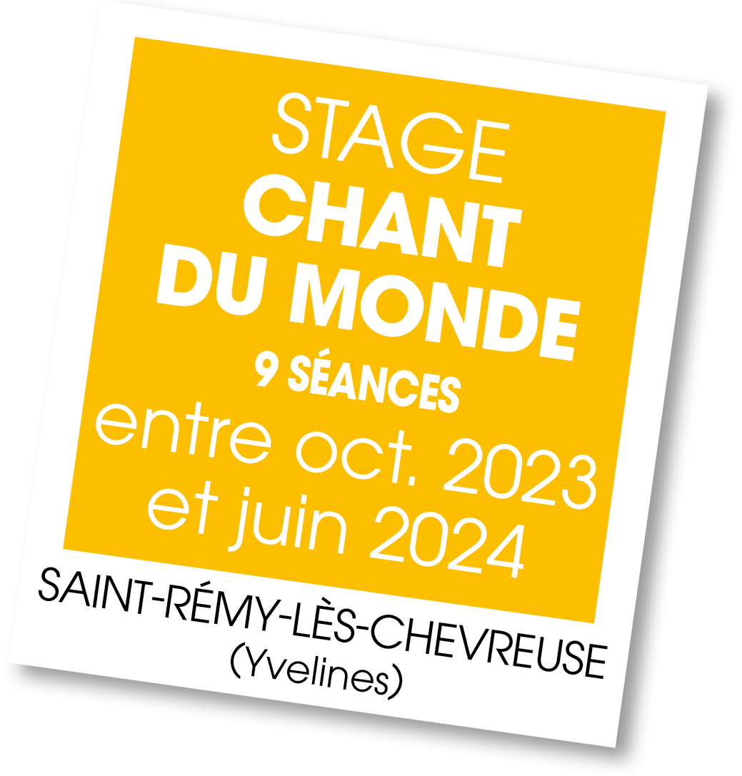 Lire la suite à propos de l’article 20231015 – Stage Chants du monde – octobre 2023