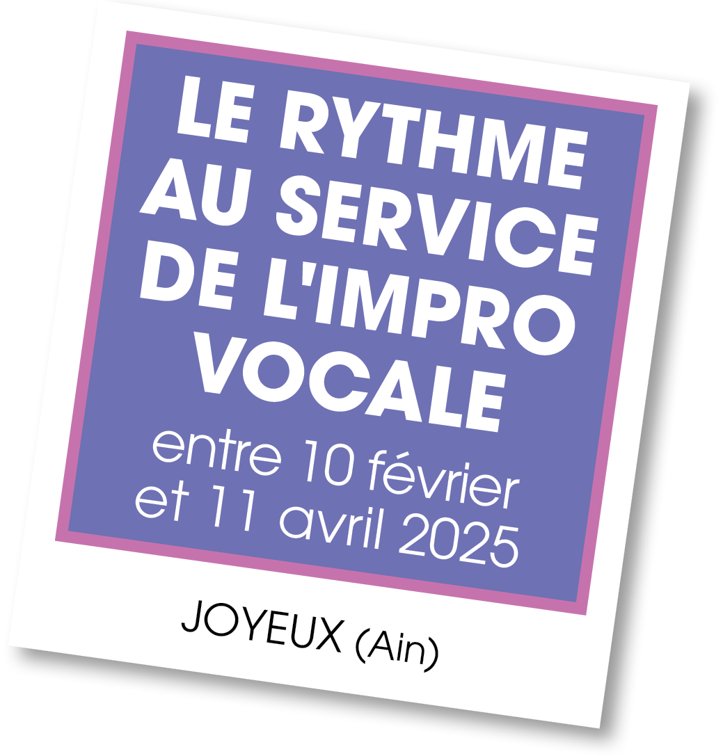 Lire la suite à propos de l’article 20250210 – Formation Rythme au service de l’impro vocale – février 2025