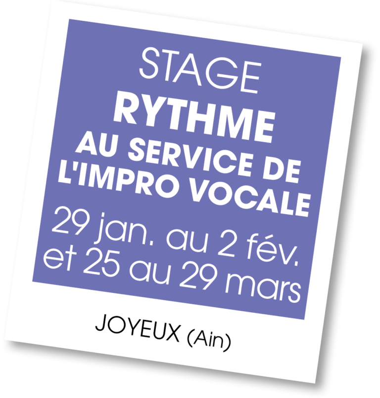 Stage de rythme au service de l'impro vocale, janv-mars 2024