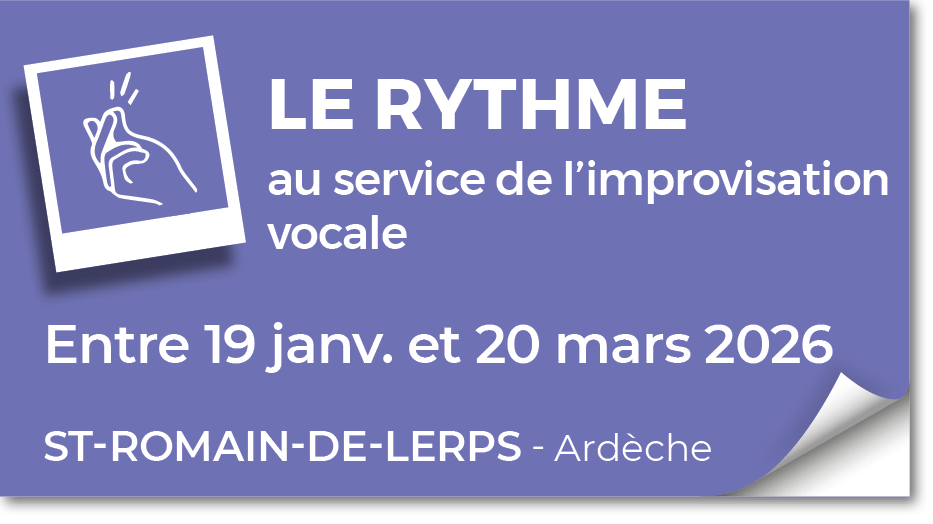 Lire la suite à propos de l’article 20260119 – Formation Rythme au service de l&rsquo;impro vocale – février 2026