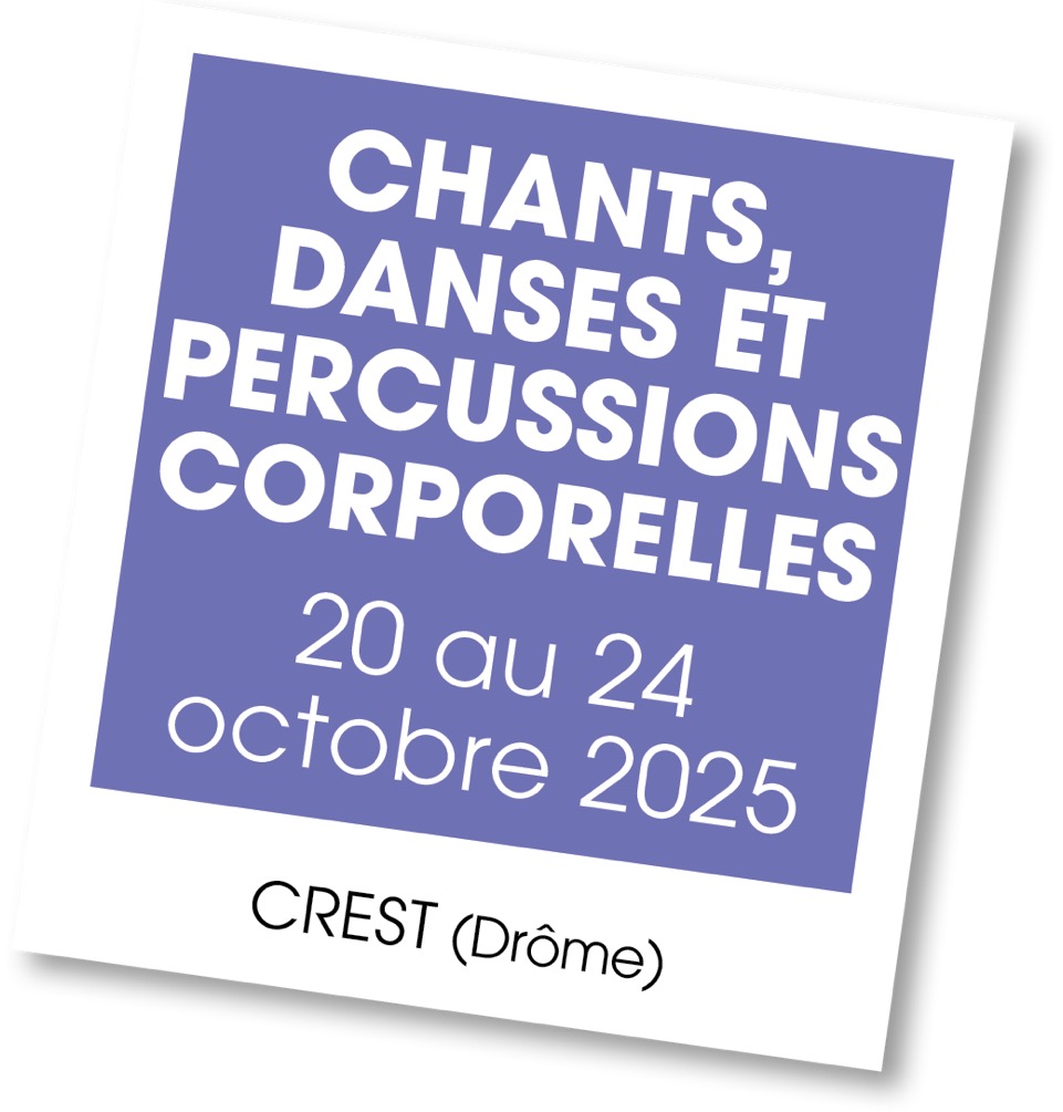 Lire la suite à propos de l’article 20251020- Stage Chans, danses et percu corporelles – octobre 2025