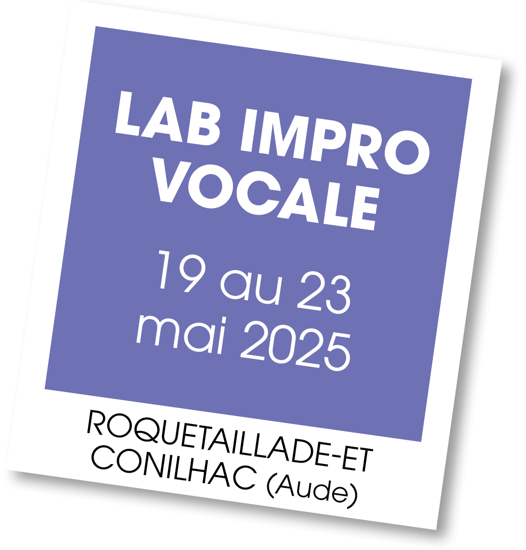 Lire la suite à propos de l’article 20250519 – Stage Lab Impro Vocale – mai 2025