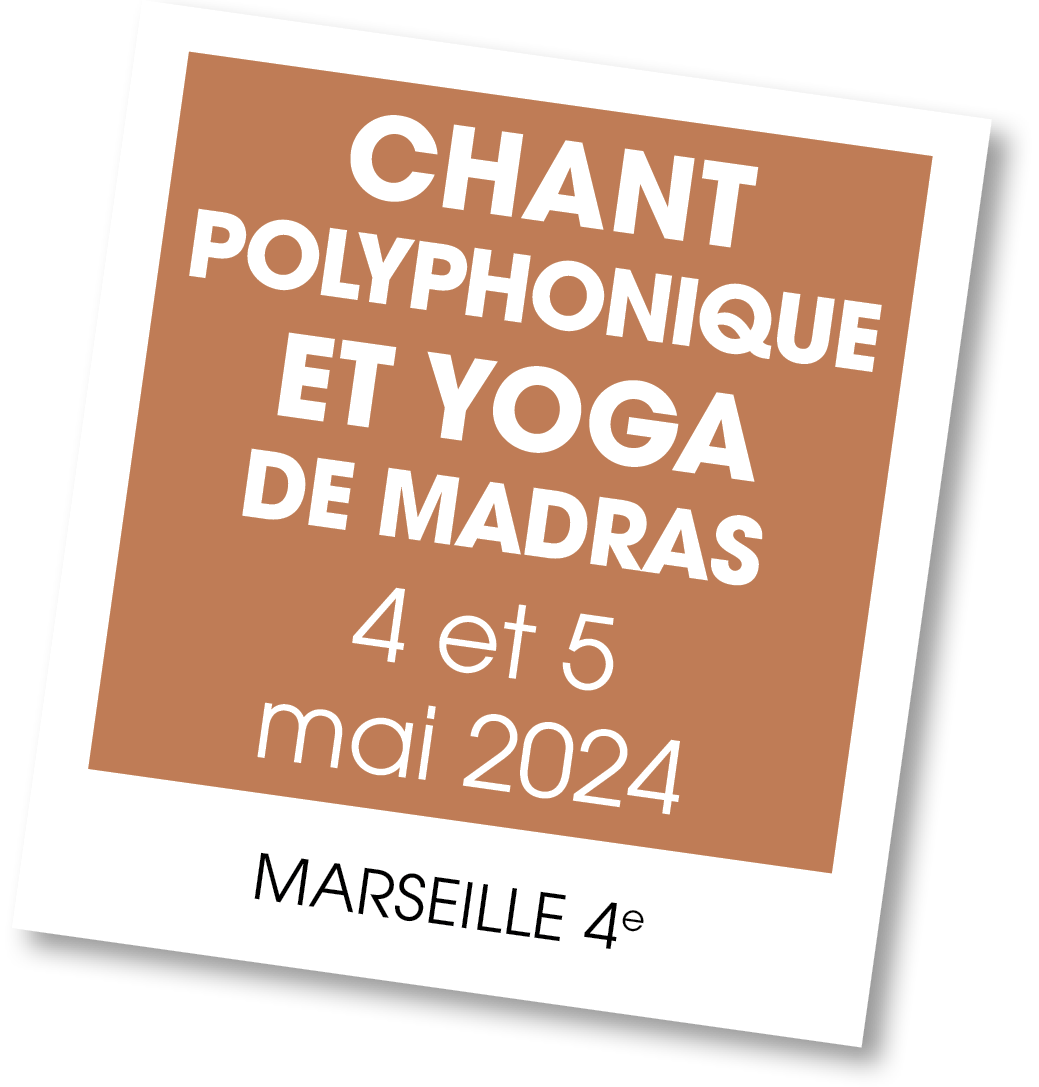 Lire la suite à propos de l’article 20240504 – chant polyphonique et yoga de Madras – mai 2024